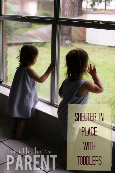 shelter in place with toddlers