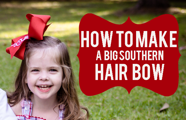 how-to-make-a-big-southern-hair-bow