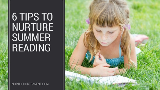 6 tips to nurture summer reading