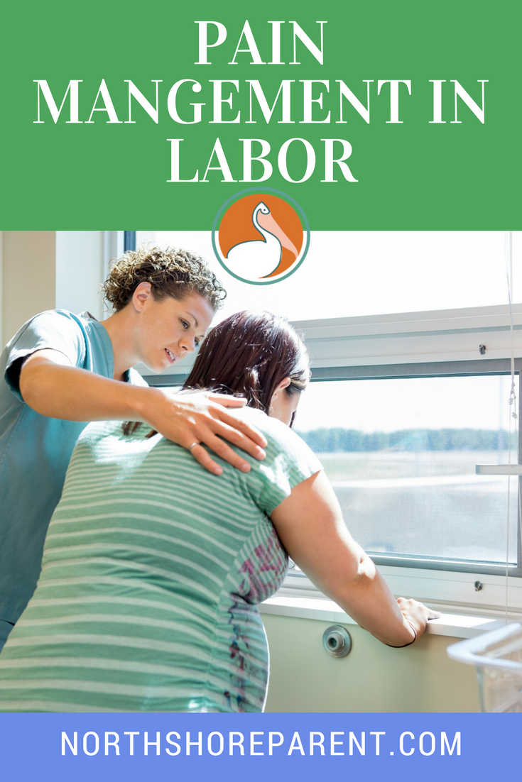 Pain Management in Labor Northshore Parent