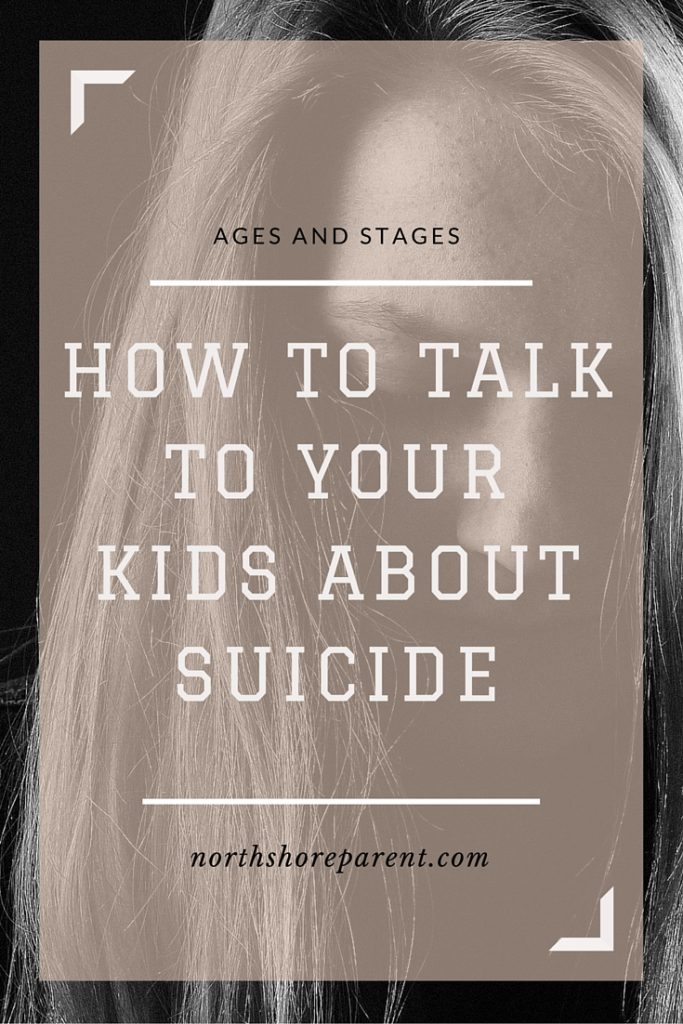 How to Talk to Your Kids About Suicide – Northshore Parent