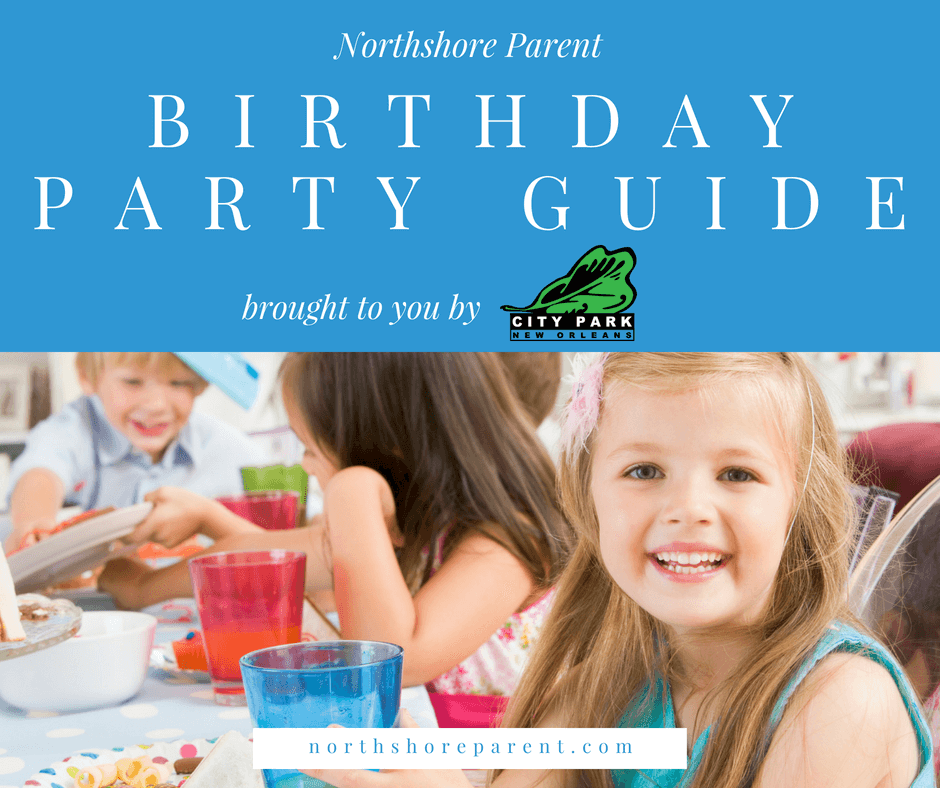 Birthday Party Guide - Northshore Parent